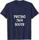 Pretend I'm a Golfer Lazy Last Minute Halloween Costume V-Neck T-Shirt - T-Shirt | Navy