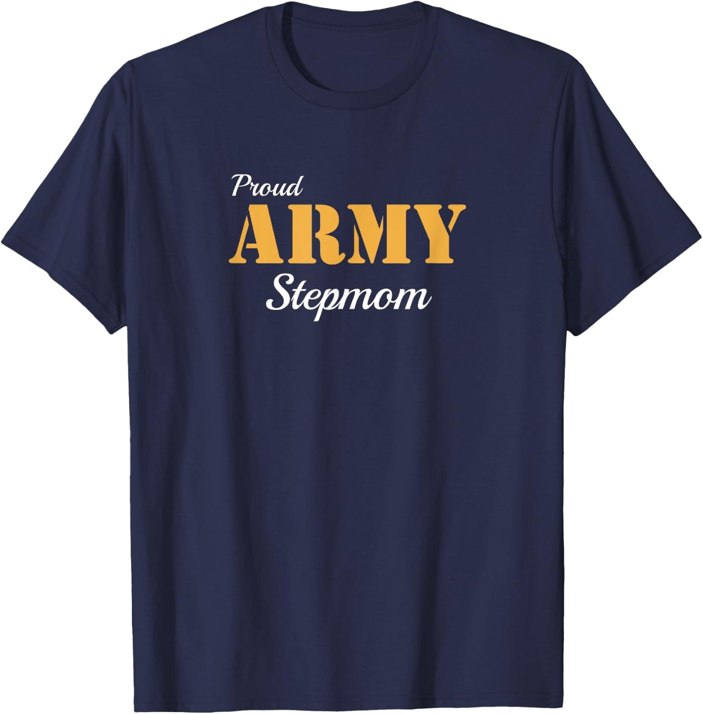 Proud Army Stepmom T Shirt T-Shirt - T-Shirt | Navy