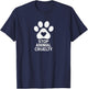 Stop Animal Cruelty Cause T-Shirt - T-Shirt | Navy