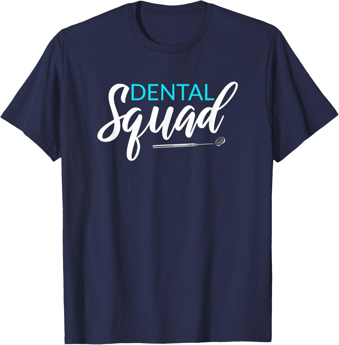Funny Dental Squad Dentist Dental Team Group Matching Gift T-Shirt - T-Shirt | Navy