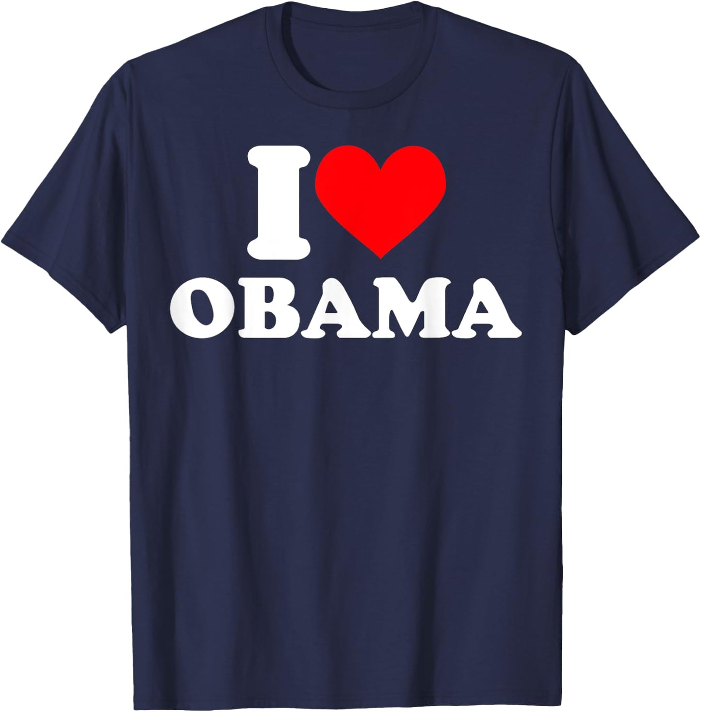 I love Obama T Shirt I heart Obama T-Shirt - T-Shirt | Navy