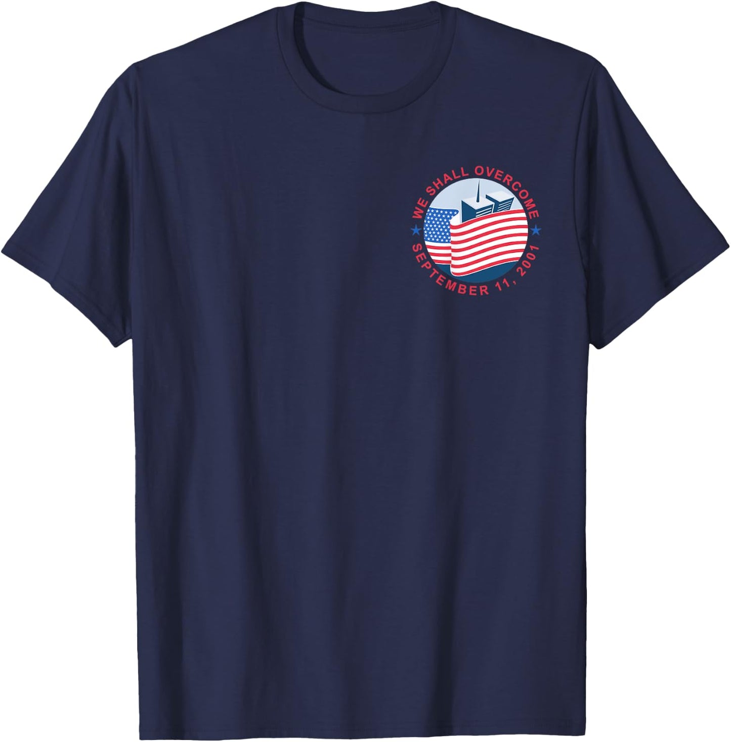 Logo Never Forget September 11 2001 Memorial Day American T-Shirt - T-Shirt | Navy