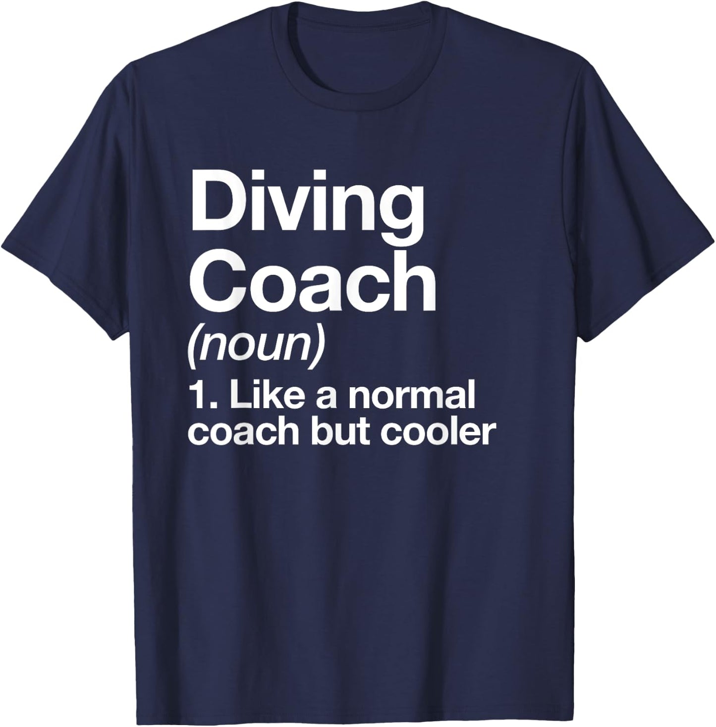Diving Coach Definition Sports Funny Swim Instructor Trainer T-Shirt - T-Shirt | Navy