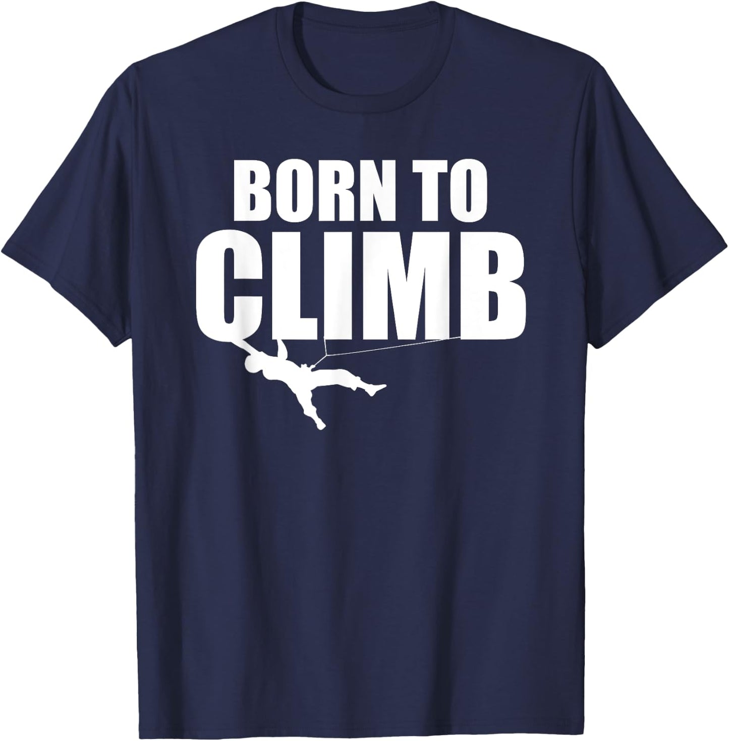Mountain Climbing Born To Climb T-Shirt - T-Shirt | Navy