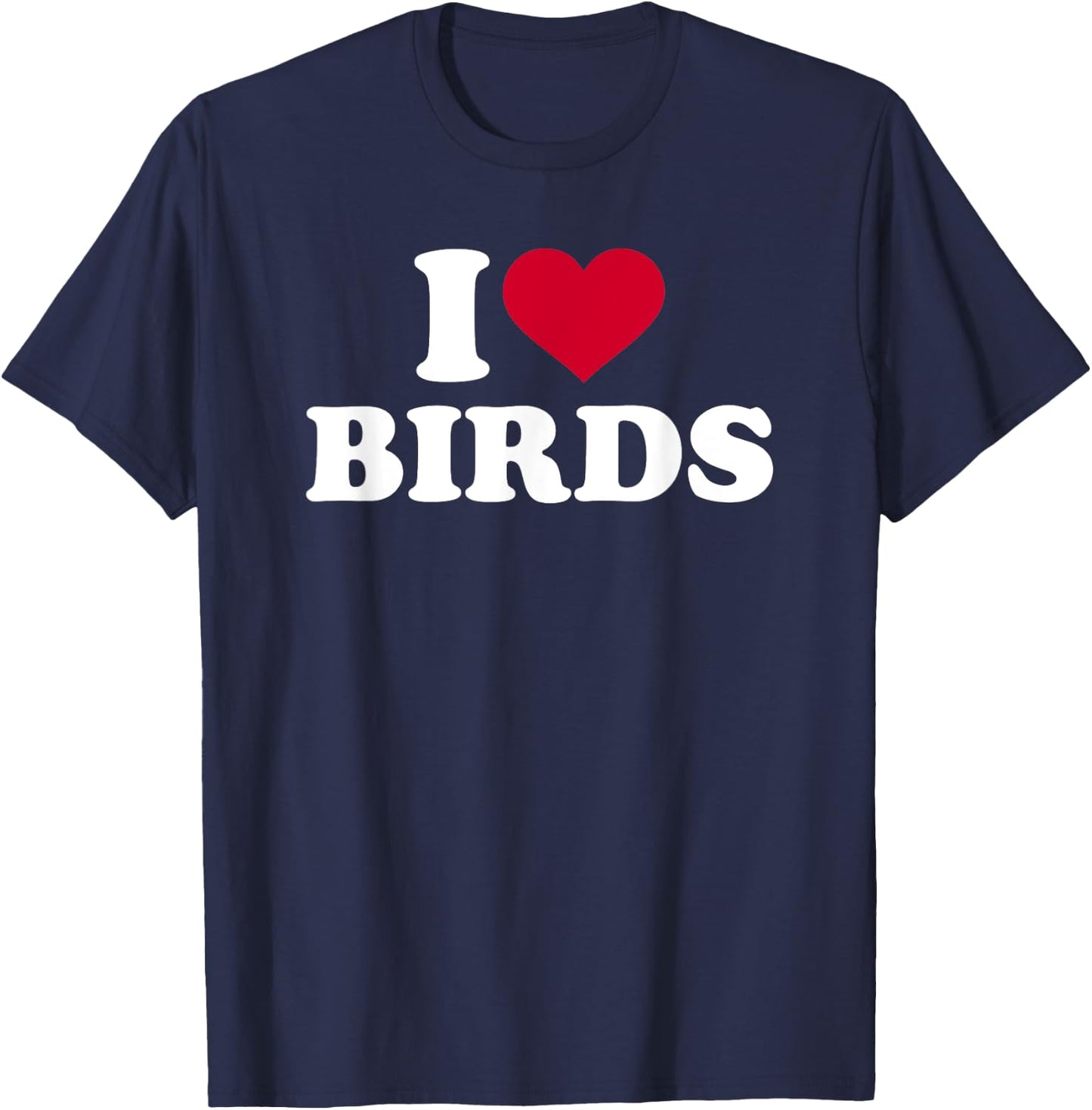 I love birds T-Shirt - T-Shirt | Navy