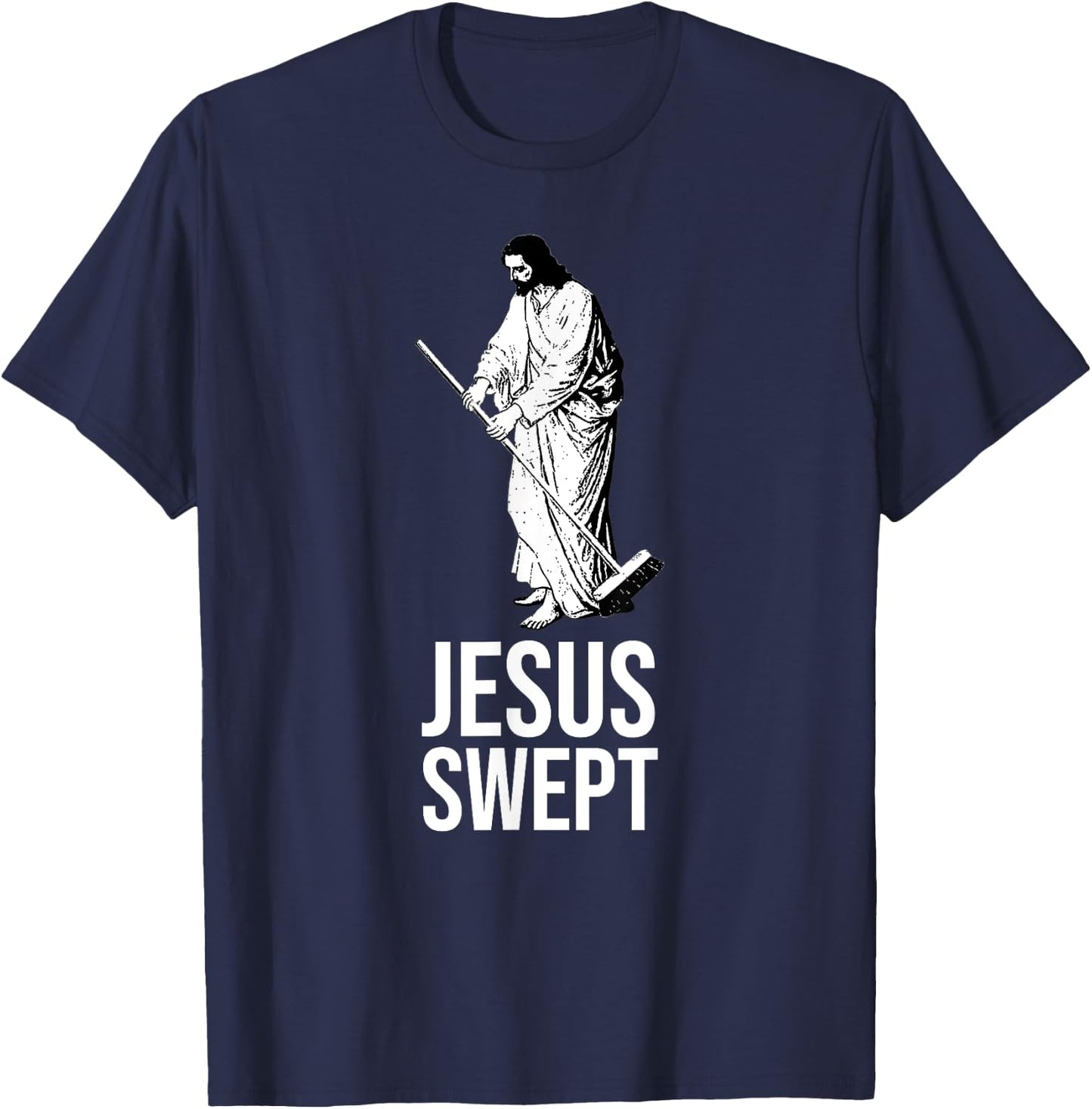 Funny Jesus Swept Drawing Pun. Sacrilege, Humorous Satire T-Shirt - T-Shirt | Navy