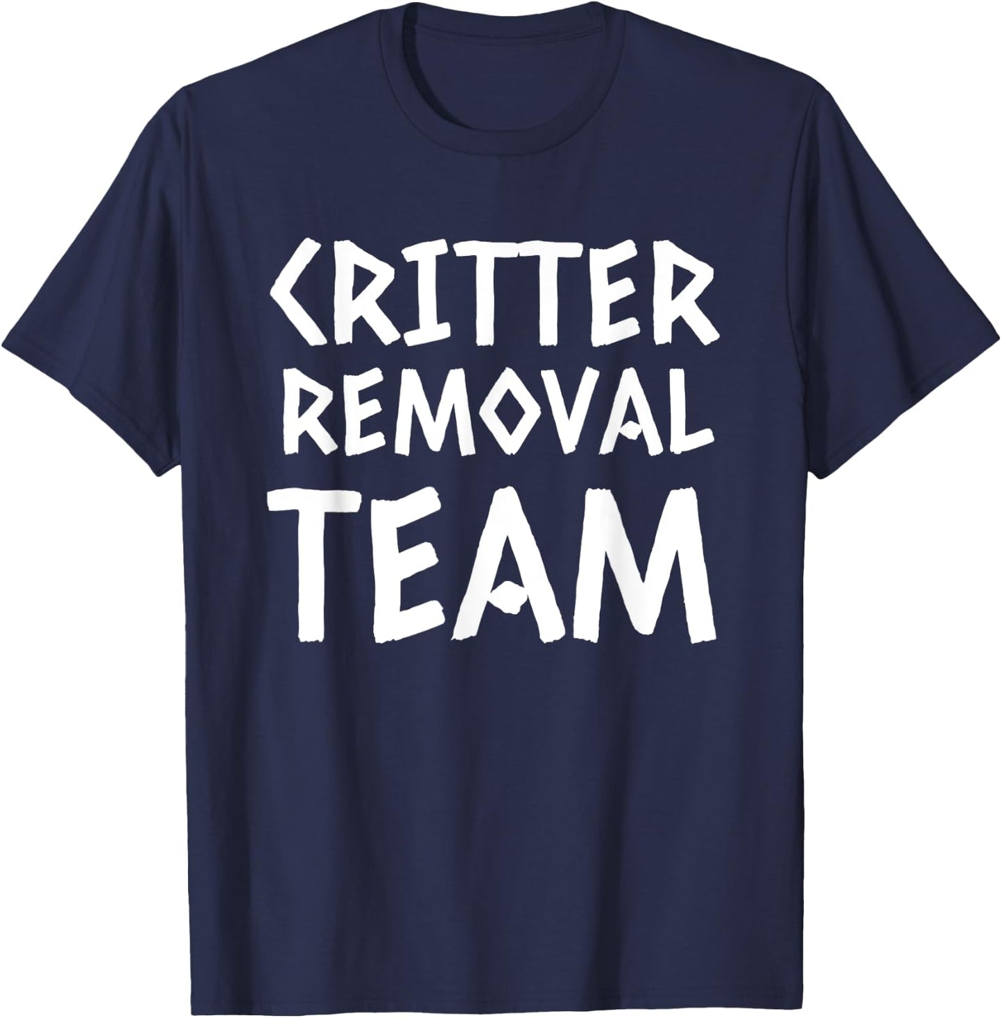 Critter Removal Team Shirt T-Shirt - T-Shirt | Navy