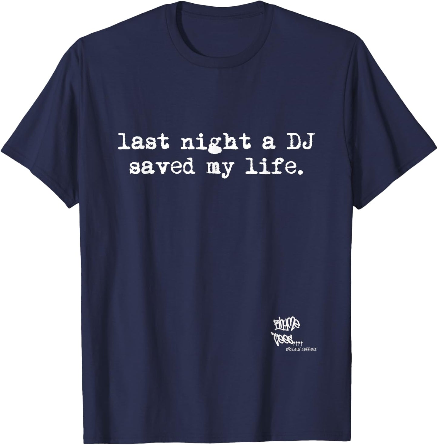OLD SCHOOL RAP HIP HOP Last Night A DJ Saved My Life 80's T-Shirt - T-Shirt | Navy