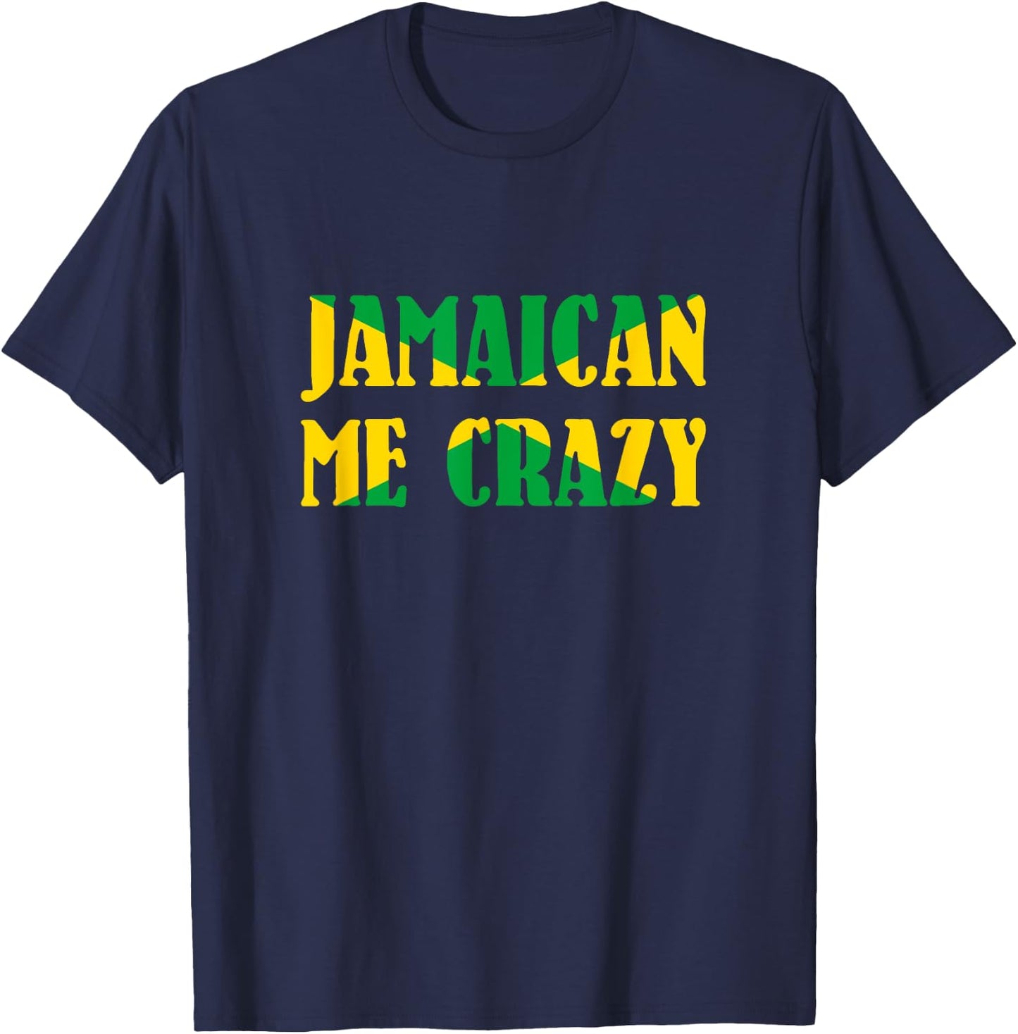 Jamaican me crazy - Jamaica Flag Shirt T-Shirt - T-Shirt | Navy
