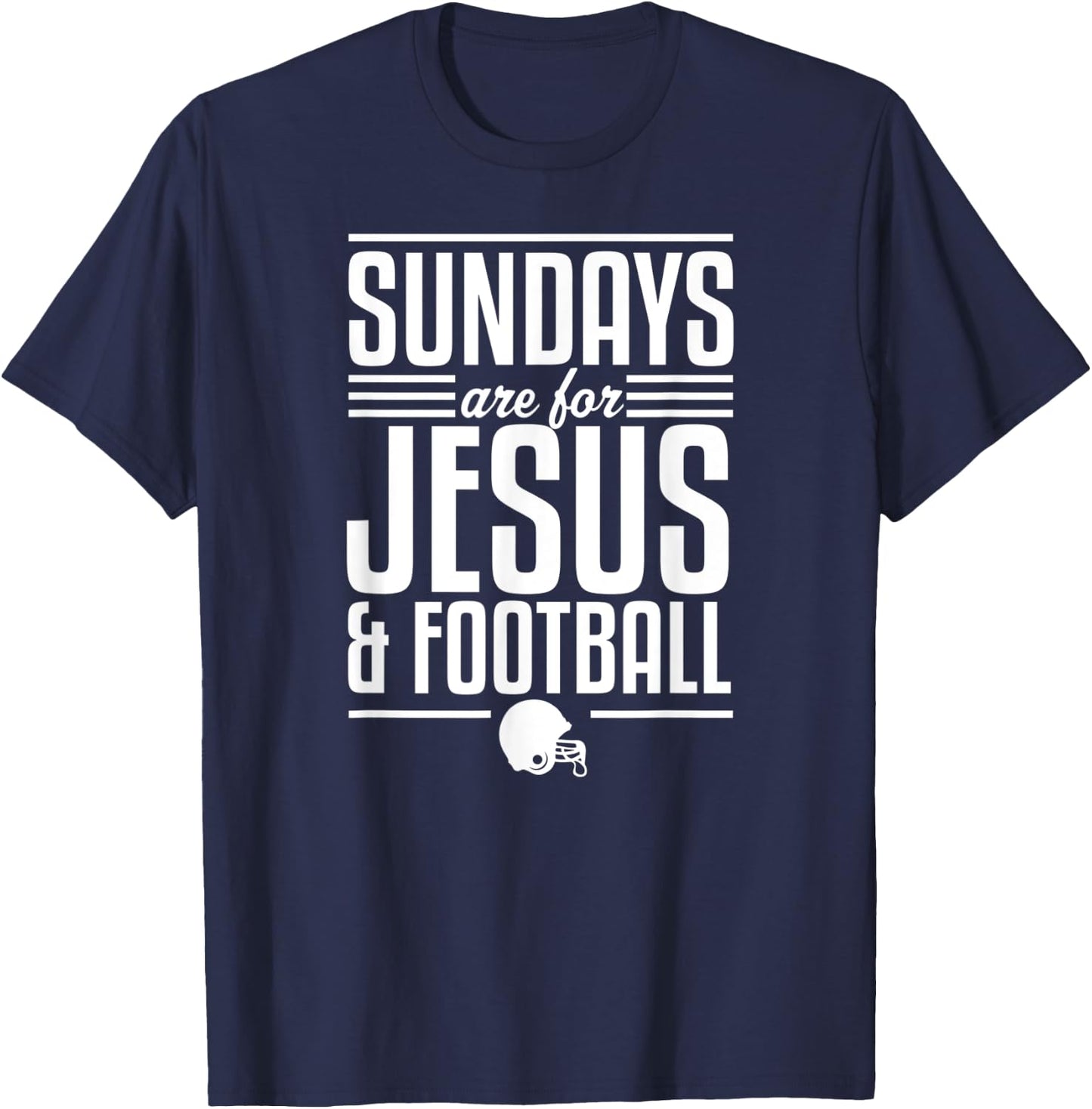 Sundays Are For Jesus And Football Christian Football Fan T-Shirt - T-Shirt | Navy