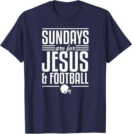 Sundays Are For Jesus And Football Christian Football Fan T-Shirt - T-Shirt | Navy