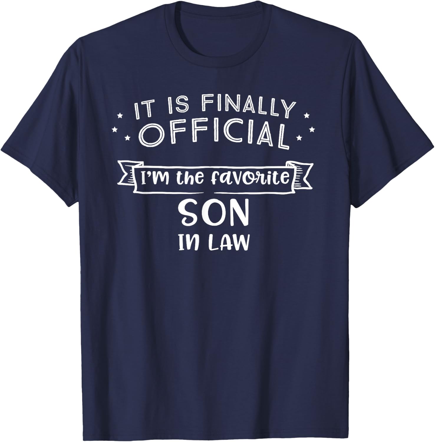 Favorite Son In Law Shirt Novelty Gifts T-Shirt - T-Shirt | Navy