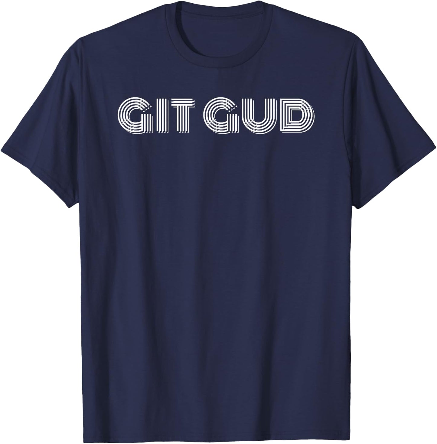 Get Good - Git Gud Gaming T-Shirt - T-Shirt | Navy