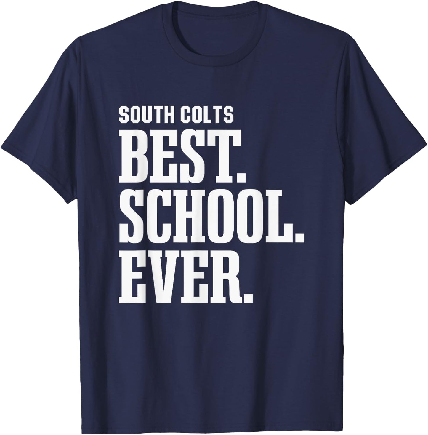 South Colts Best Ever HS T-Shirt - T-Shirt | Navy