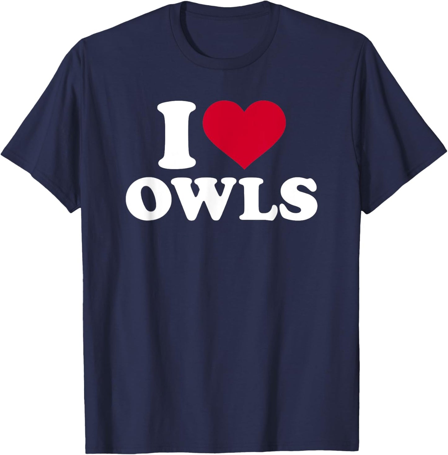 I love owls T-Shirt - T-Shirt | Navy