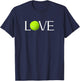 Tennis Love player fan match day gift T-Shirt - T-Shirt | Navy