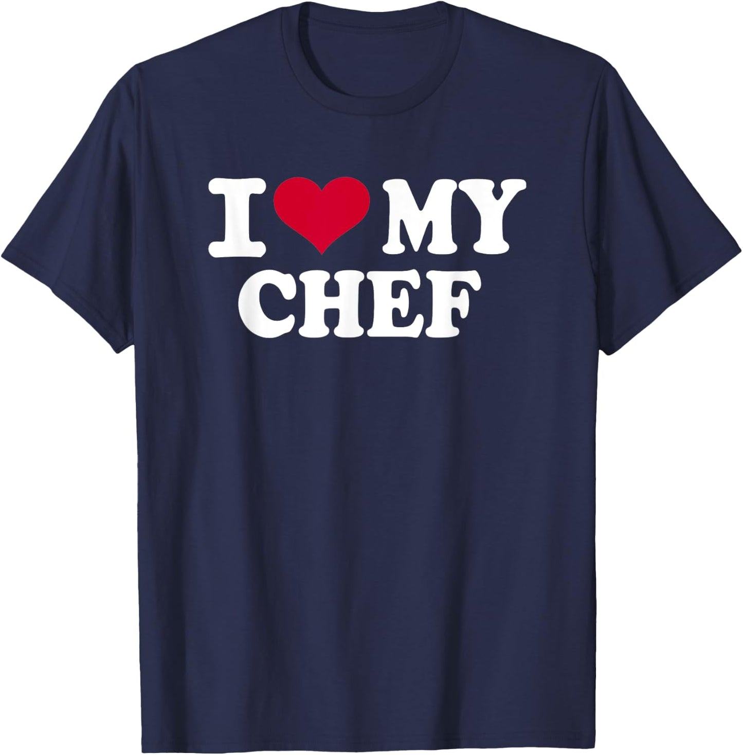 I love my chef T-Shirt - T-Shirt | Navy