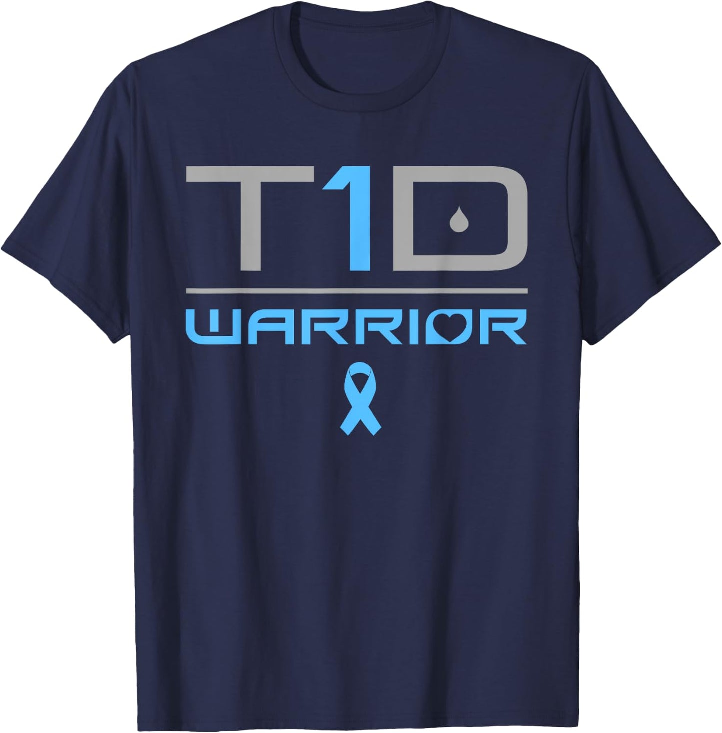 Funny Diabetic Type 1 Diabetes Awareness Quote T1D T-Shirt - T-Shirt | Navy