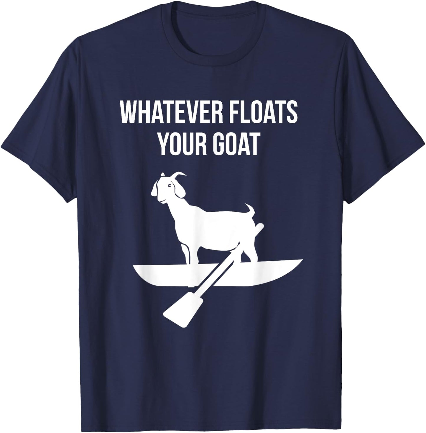 Whatever Floats Your Goat Floating Goat T-Shirt - T-Shirt | Navy