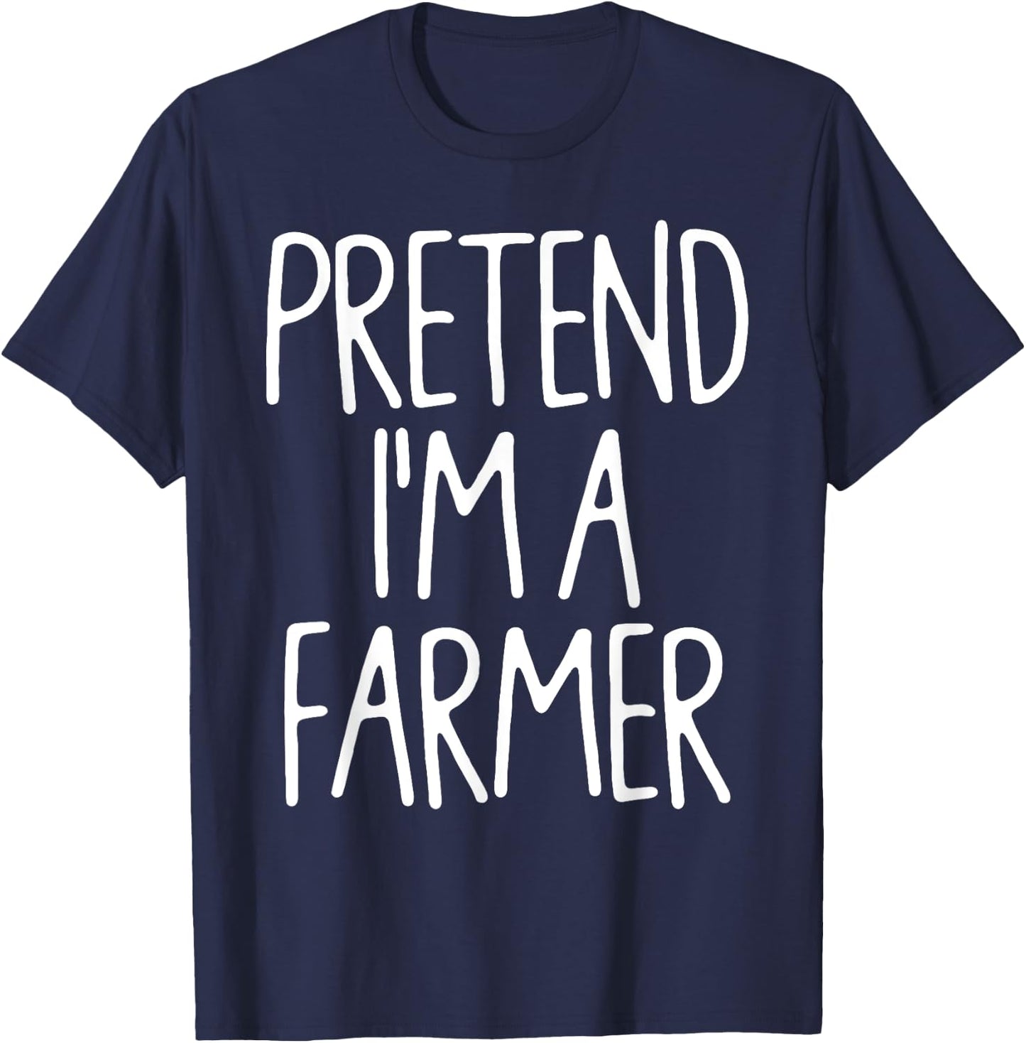 Pretend I'm A Farmer Matching Lazy Easy Halloween Costume T-Shirt - T-Shirt | Navy