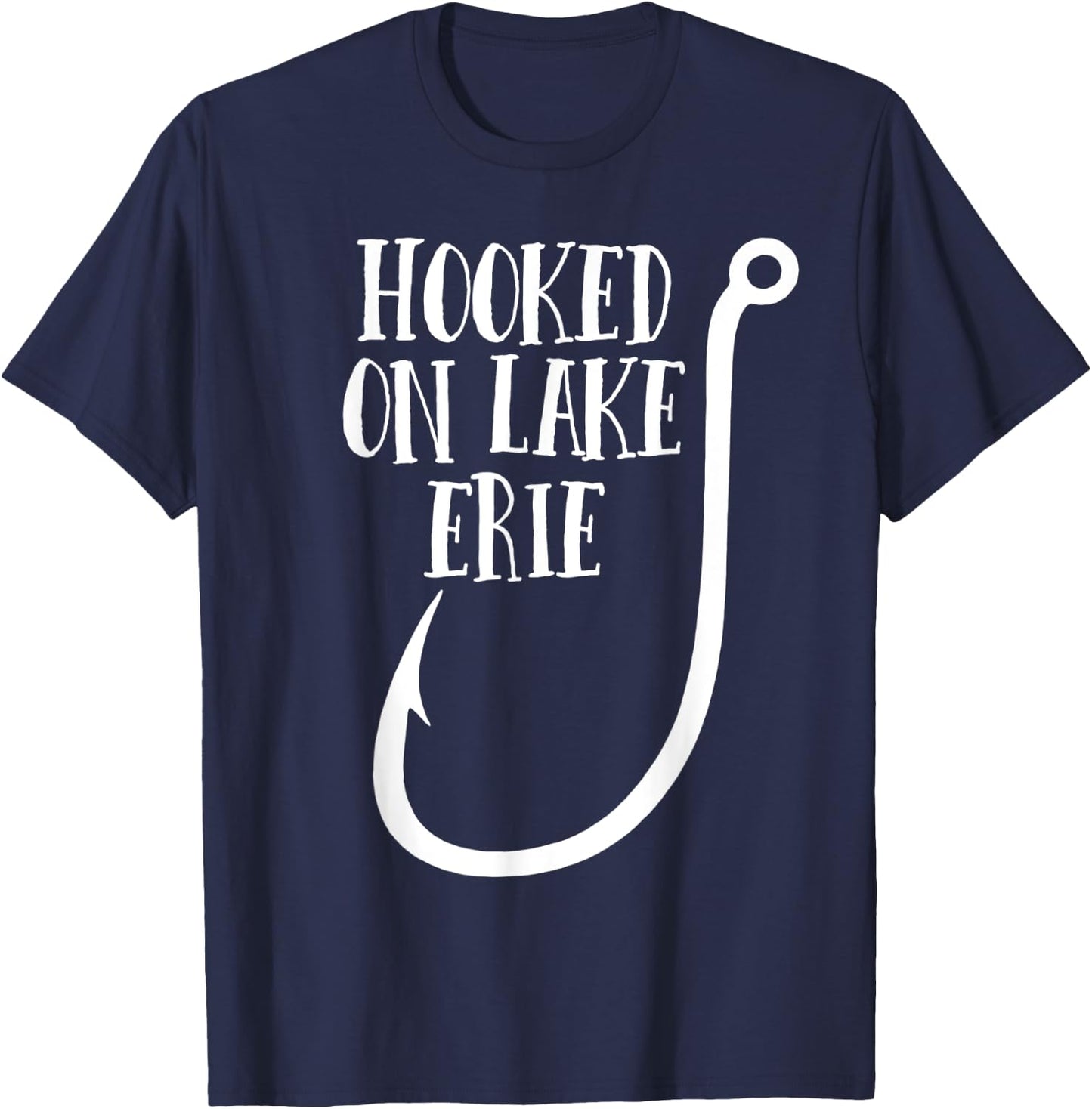 Hooked on Lake Erie - Midwest Fishing T-Shirt - T-Shirt | Navy