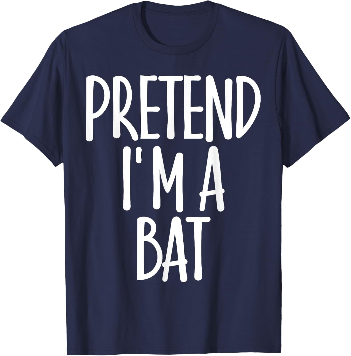 Easy Pretend I'm Bat Costume Gift Fun Lazy Halloween T-Shirt - T-Shirt | Navy