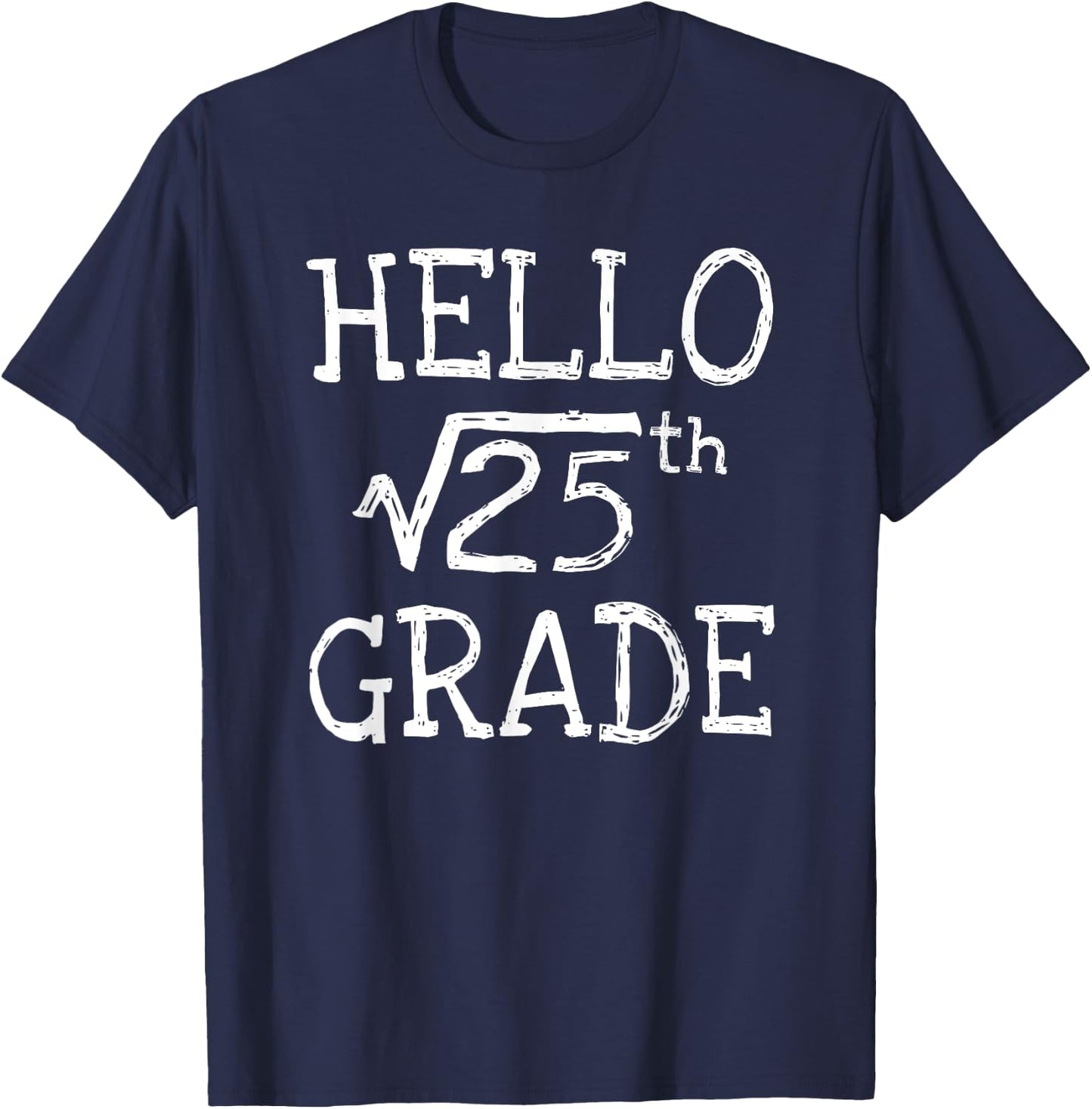 Back to school 5th Grade Square Root of 25 math kids teacher T-Shirt - T-Shirt | Navy