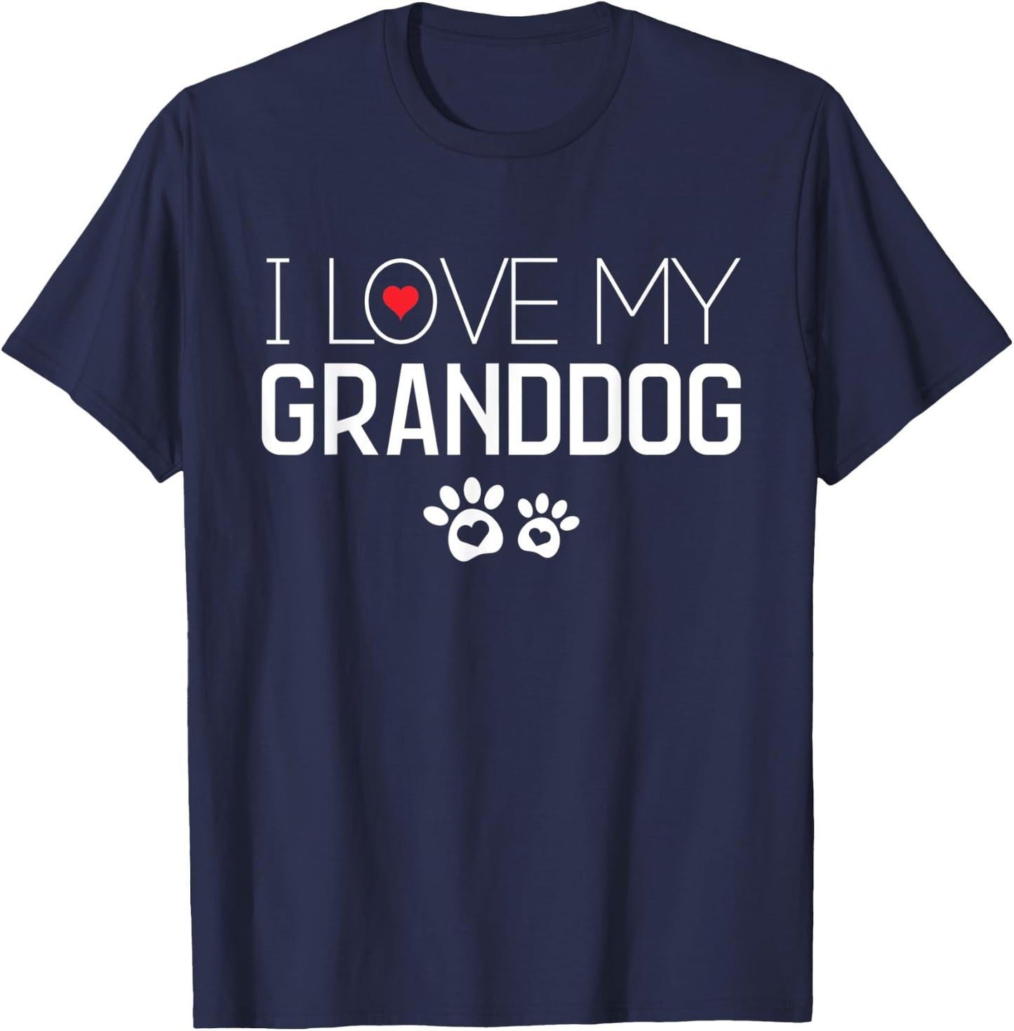 I Love My GrandDog Paw Prints Cute Dog Lover Gift T-Shirt - T-Shirt | Navy