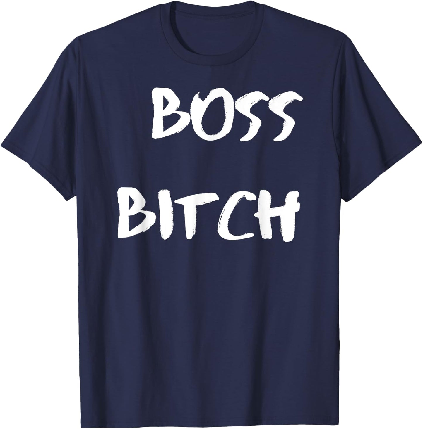 Boss Bitch T-Shirt - T-Shirt | Navy