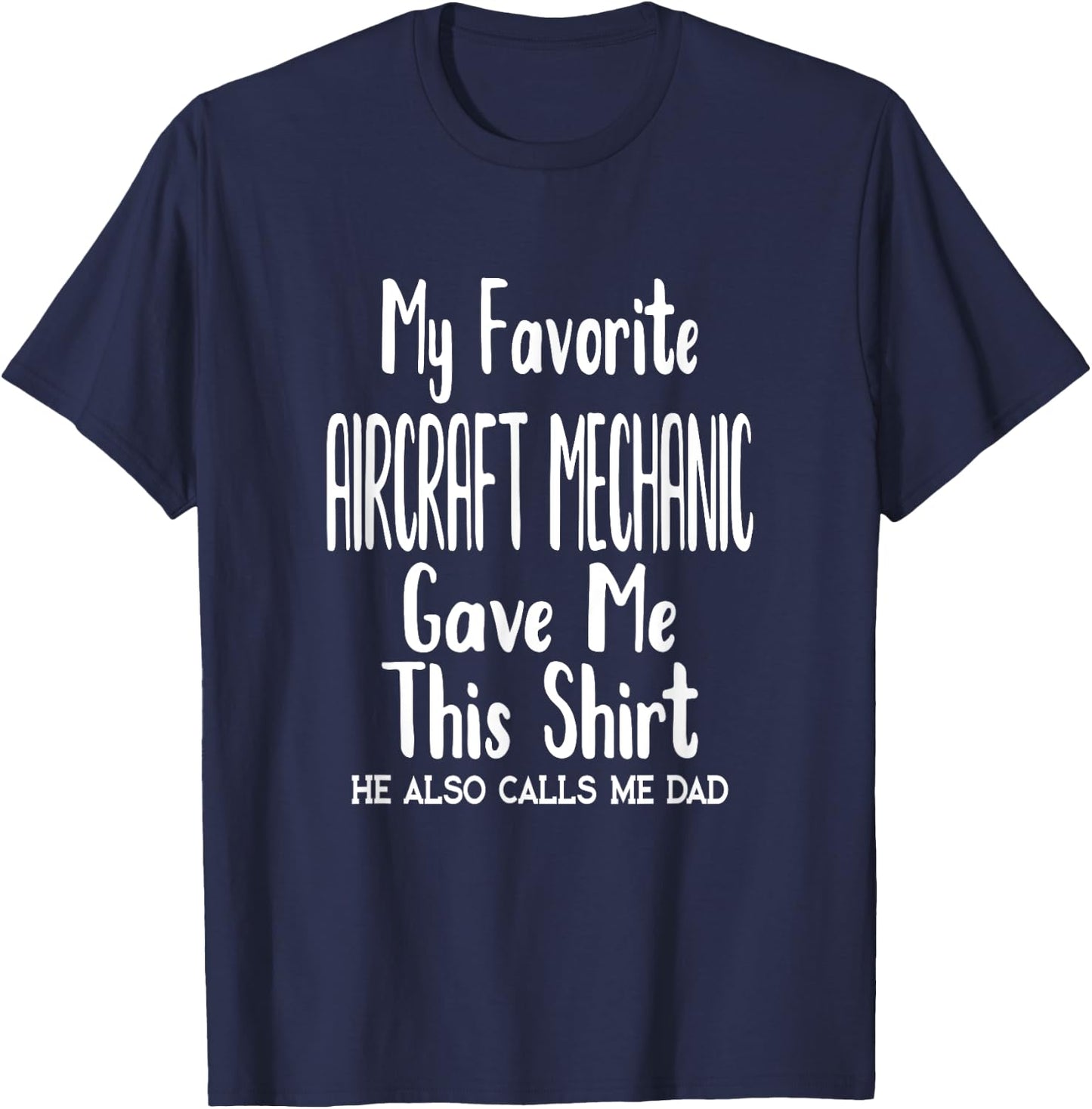Dad Son Airplane Job - My Favorite Aircraft Mechanic T-Shirt - T-Shirt | Navy