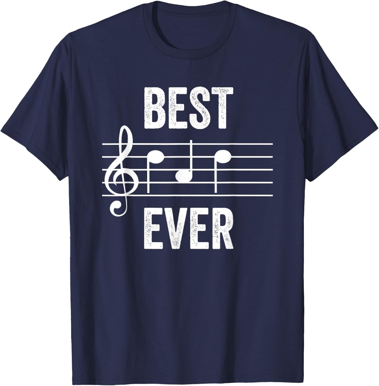 Best Dad Ever Music Notes Funny Fathers Day Gift T-Shirt - T-Shirt | Navy