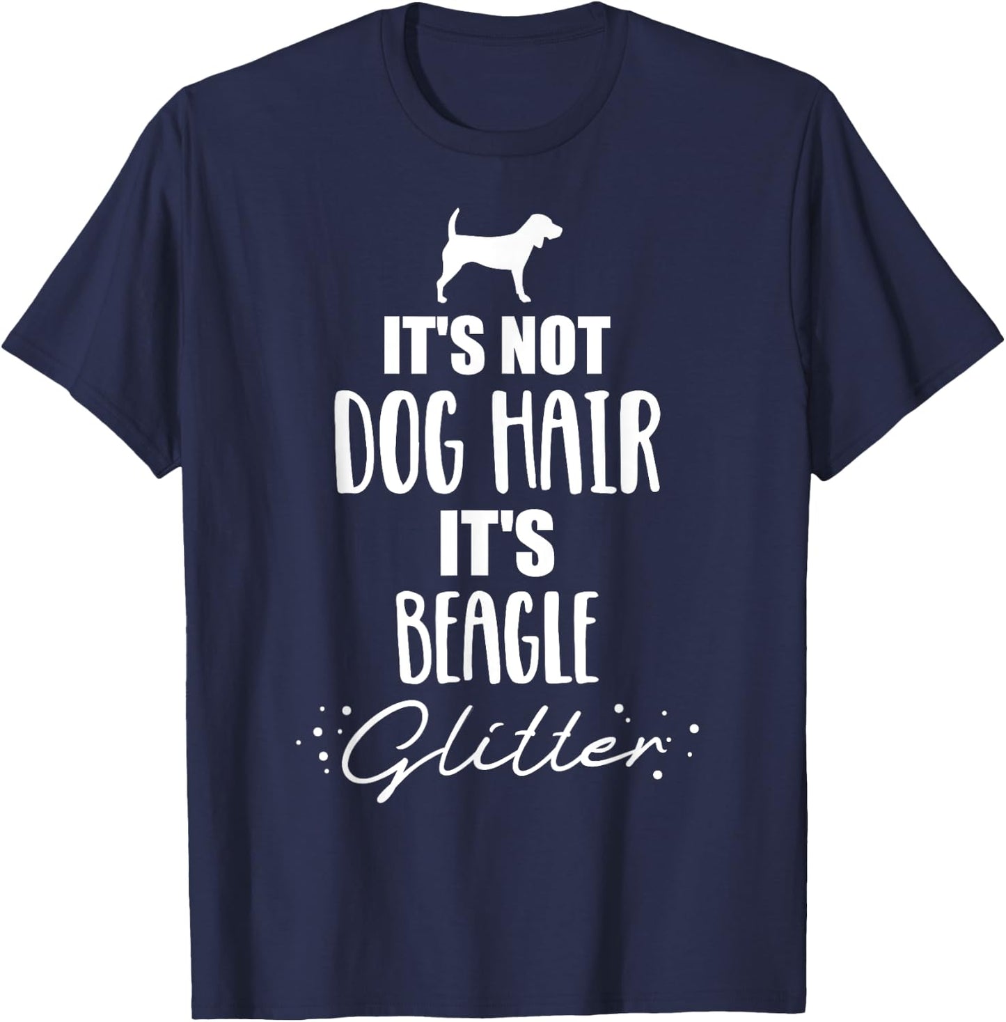 It's not dog hair, it's Beagle Men Women Kids T-Shirt - T-Shirt | Navy