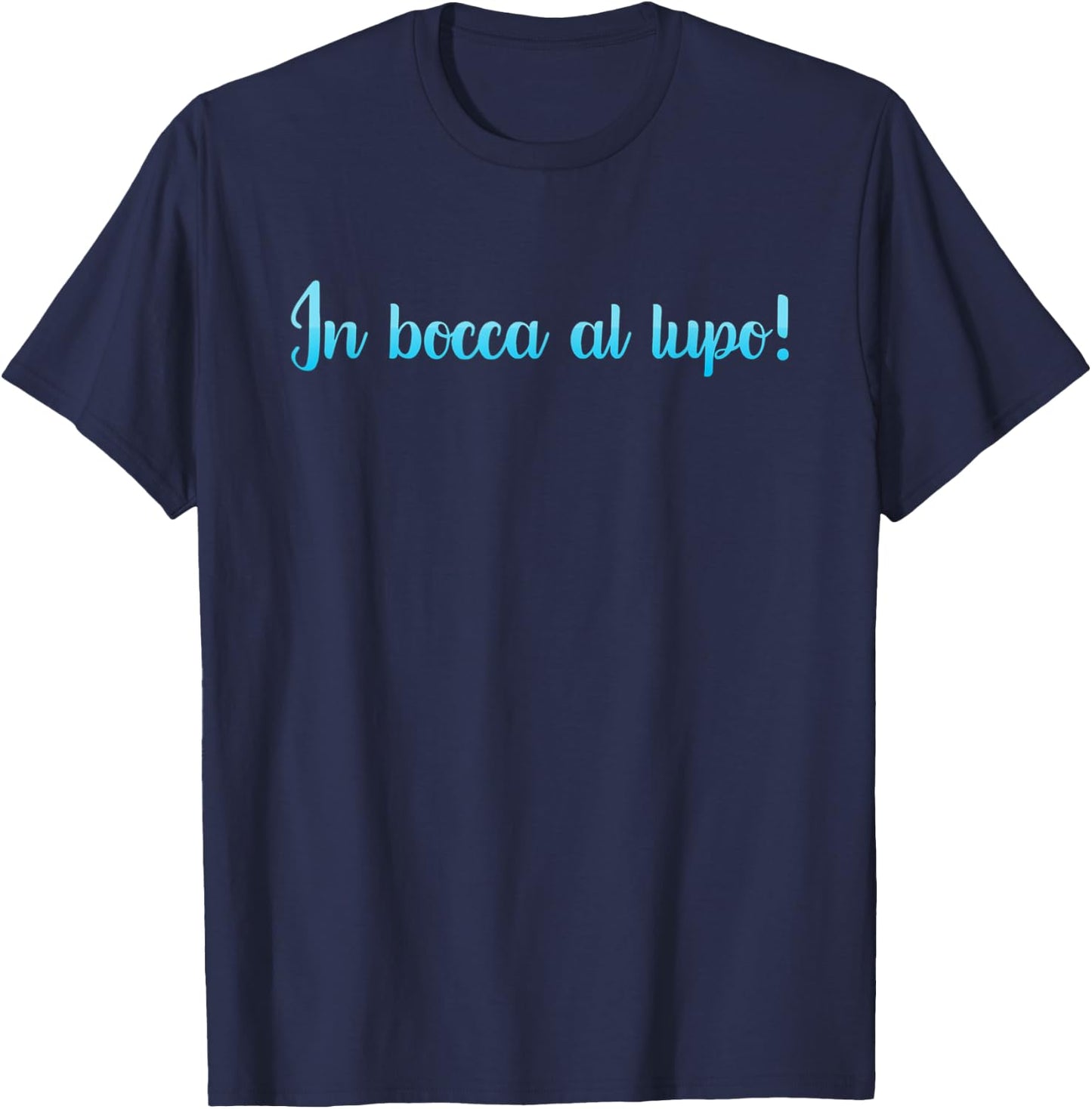 In bocca al lupo T-Shirt - T-Shirt | Navy
