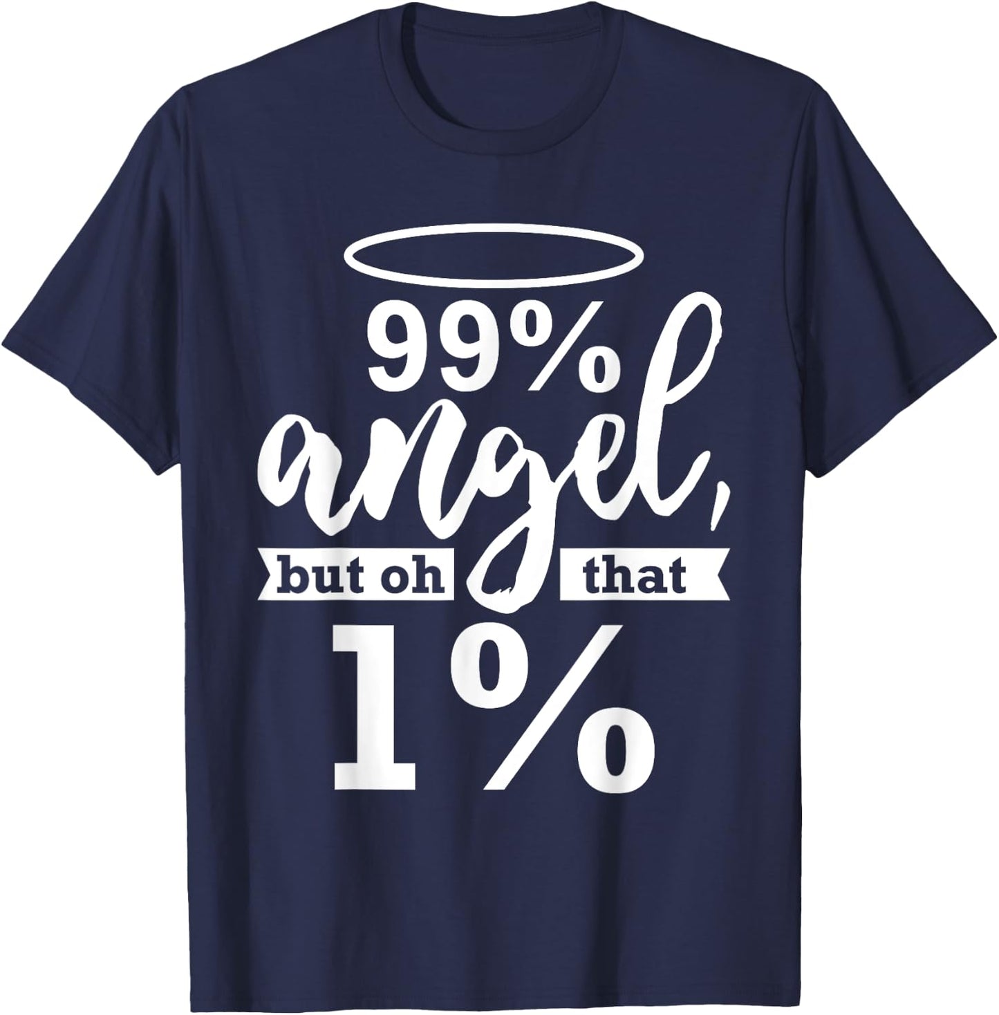 Fun Simple Party '99% Angel Wild Side' Joke - Black, Small T-Shirt - T-Shirt | Navy