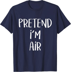 Pretend I'm Air Element Costume Party Funny Halloween Air T-Shirt - T-Shirt | Navy