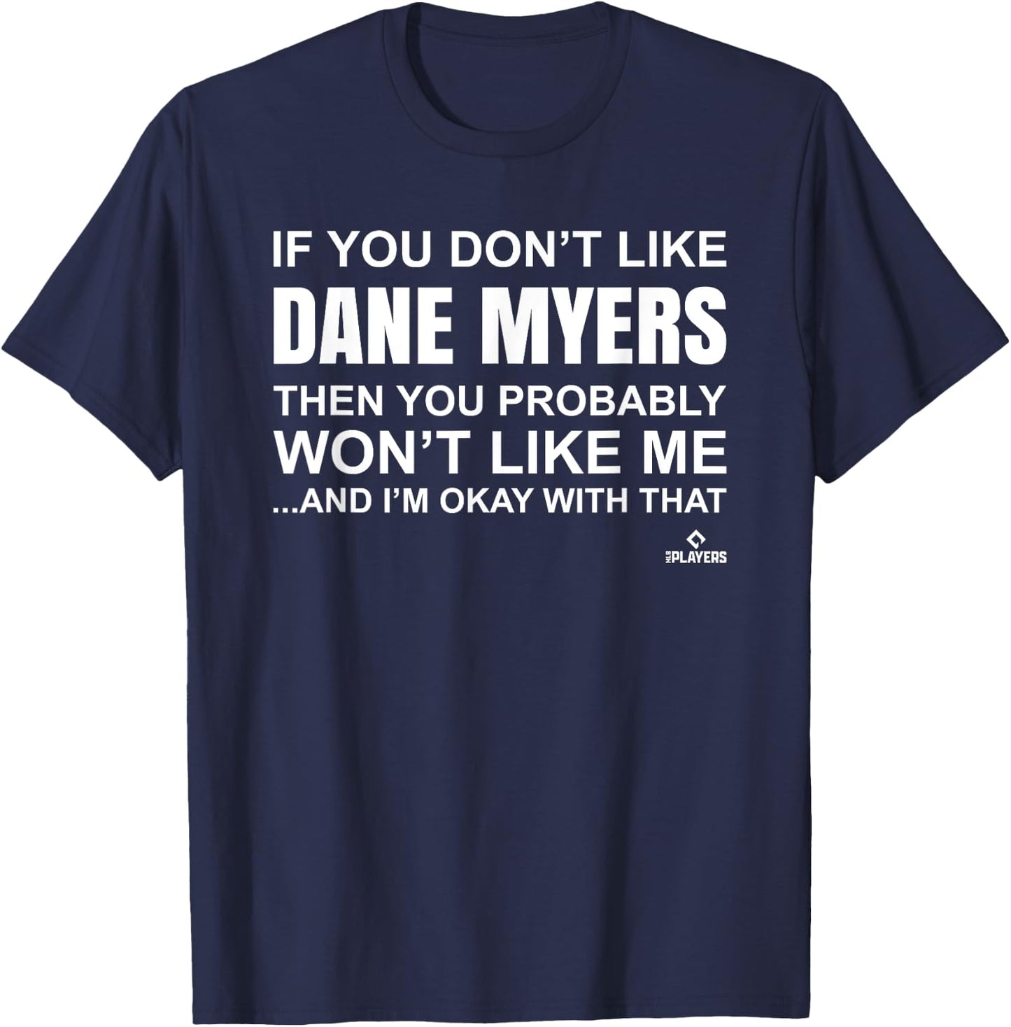Dane Myers Prospect Baseball Fan Gear T-Shirt - T-Shirt | Navy