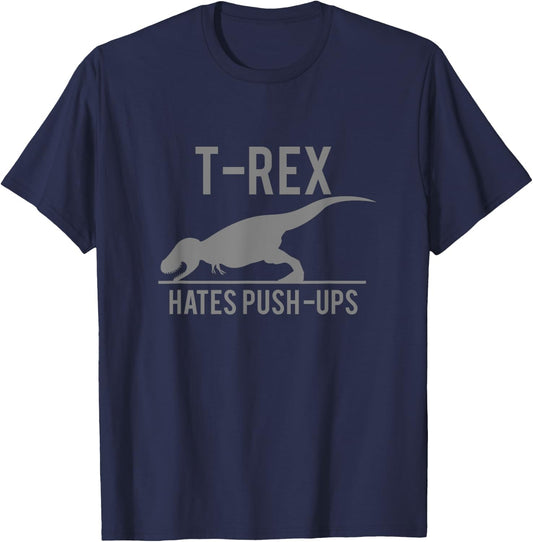 Trex Hates Pushups T Shirt T-Shirt - T-Shirt | Navy