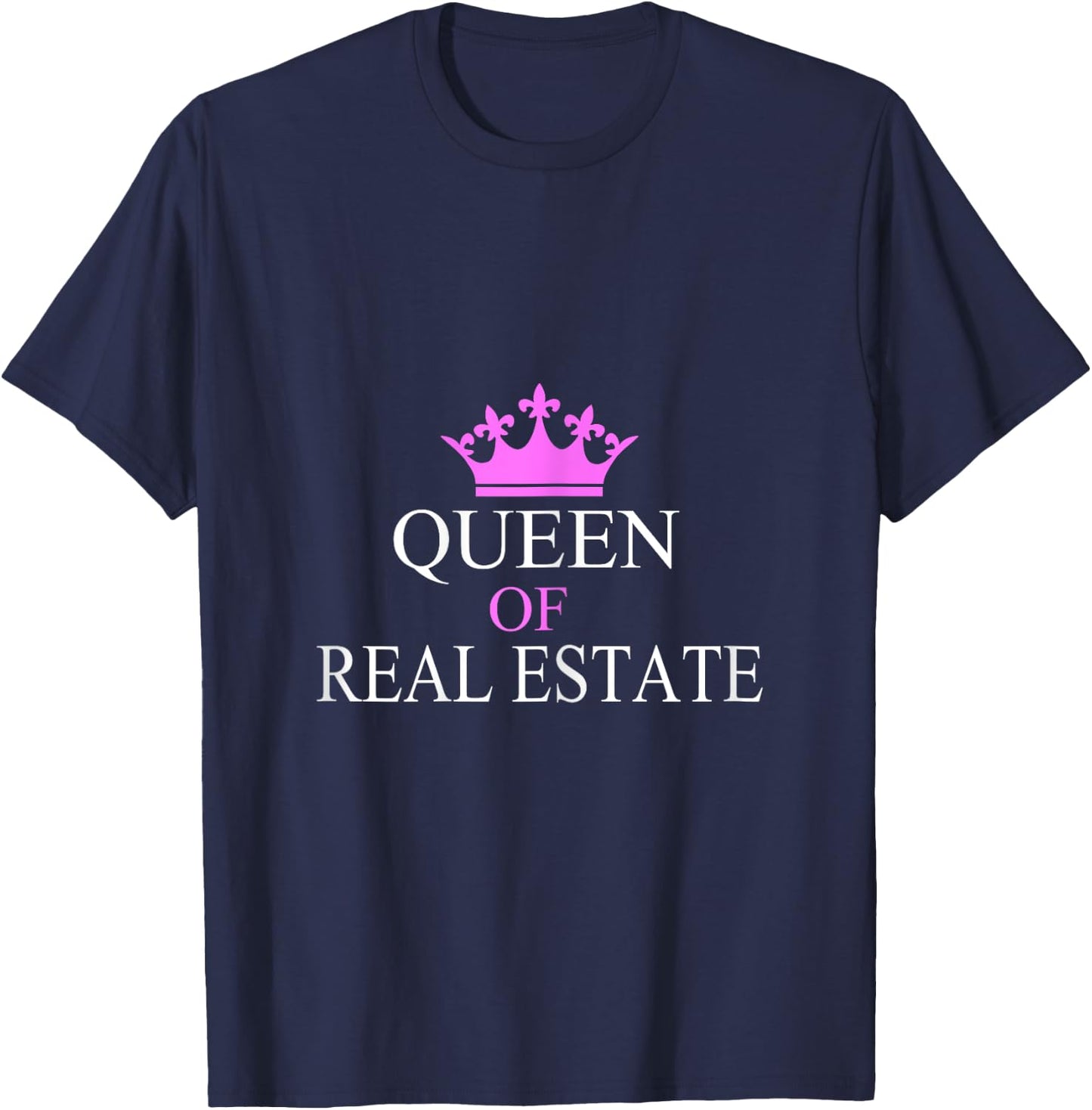 Queen Of Real Estate Realtor Mom T-Shirt - T-Shirt | Navy