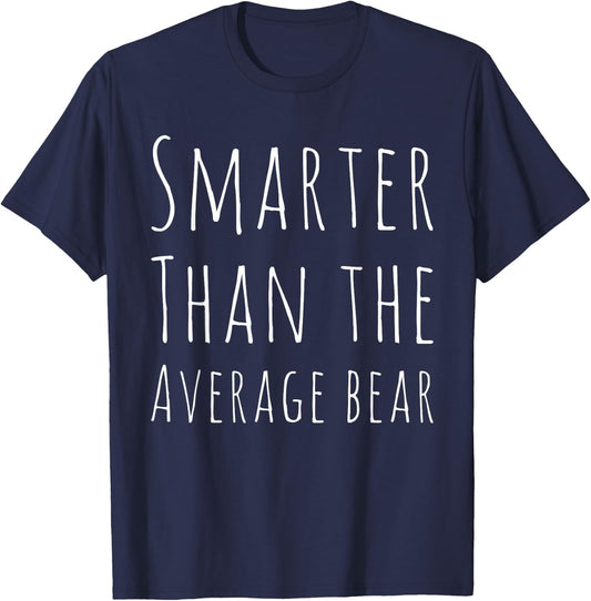 Funny Smarter than Average Bear T-Shirt - T-Shirt | Navy