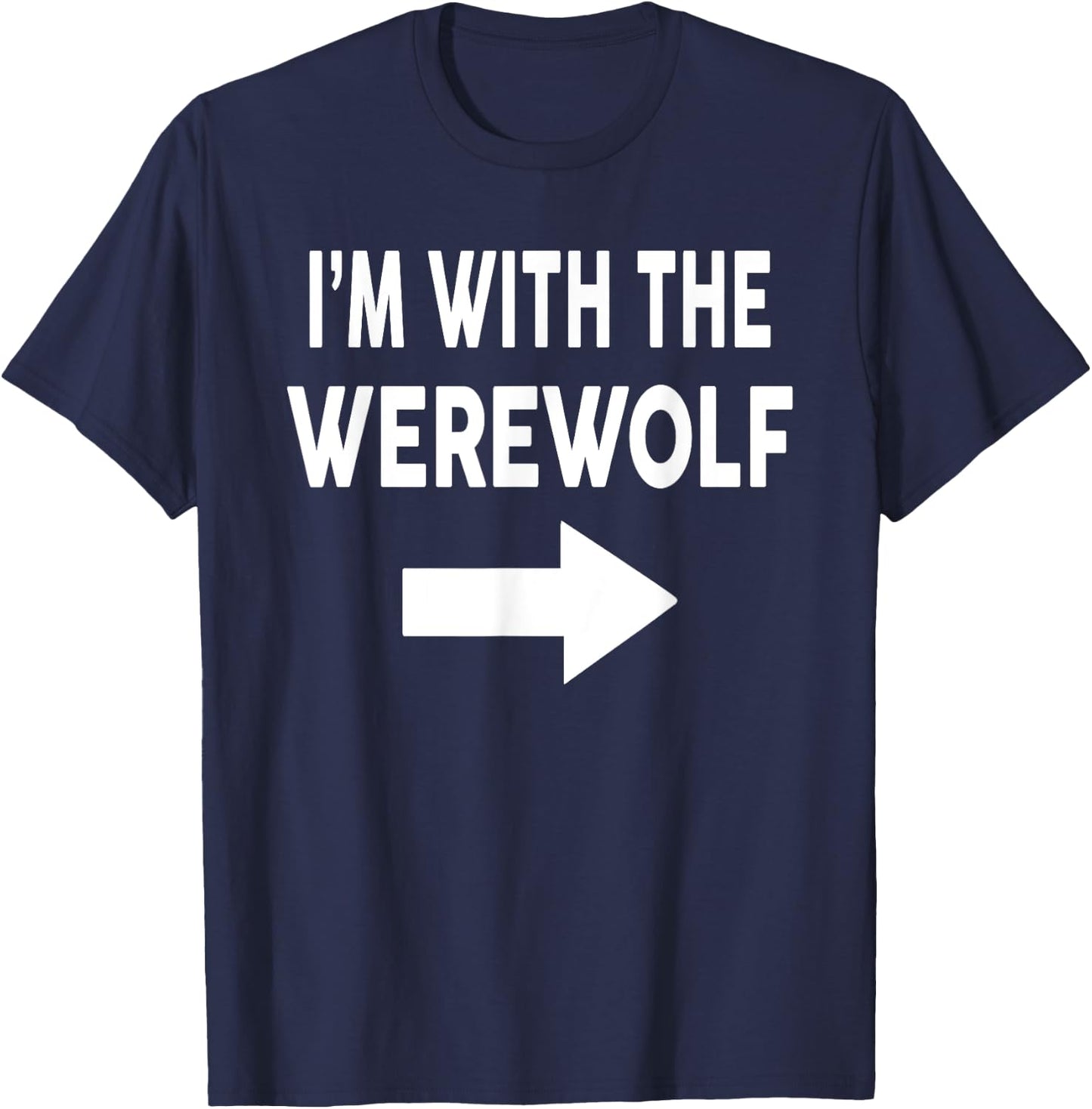 I'm With The WEREWOLF Halloween Costume T-Shirt - T-Shirt | Navy