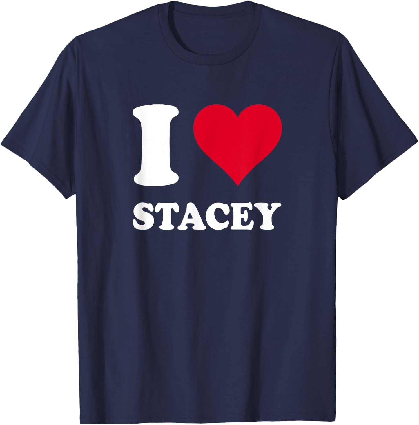 Red Heart I Love Stacey T-Shirt - T-Shirt | Navy