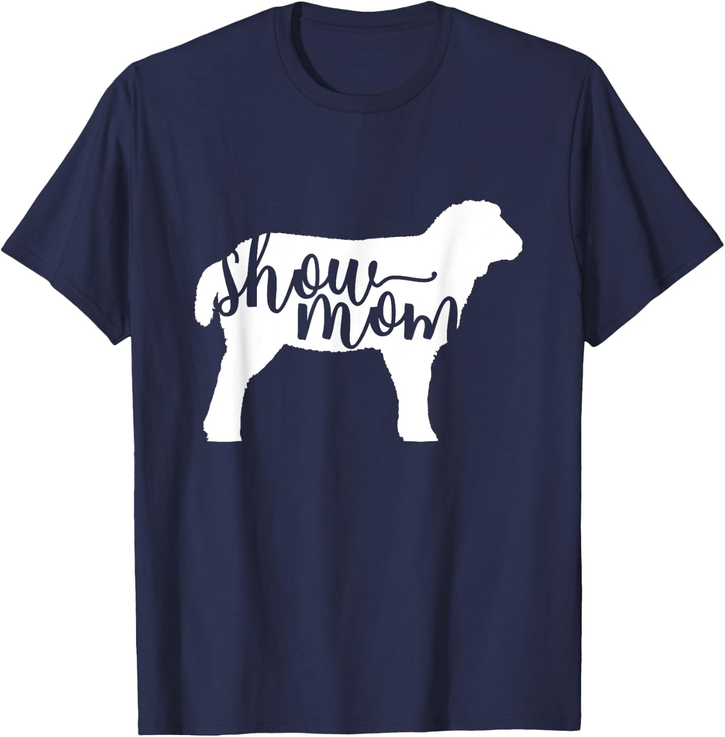Cute Show Mom Sheep Shirt T-Shirt - T-Shirt | Navy
