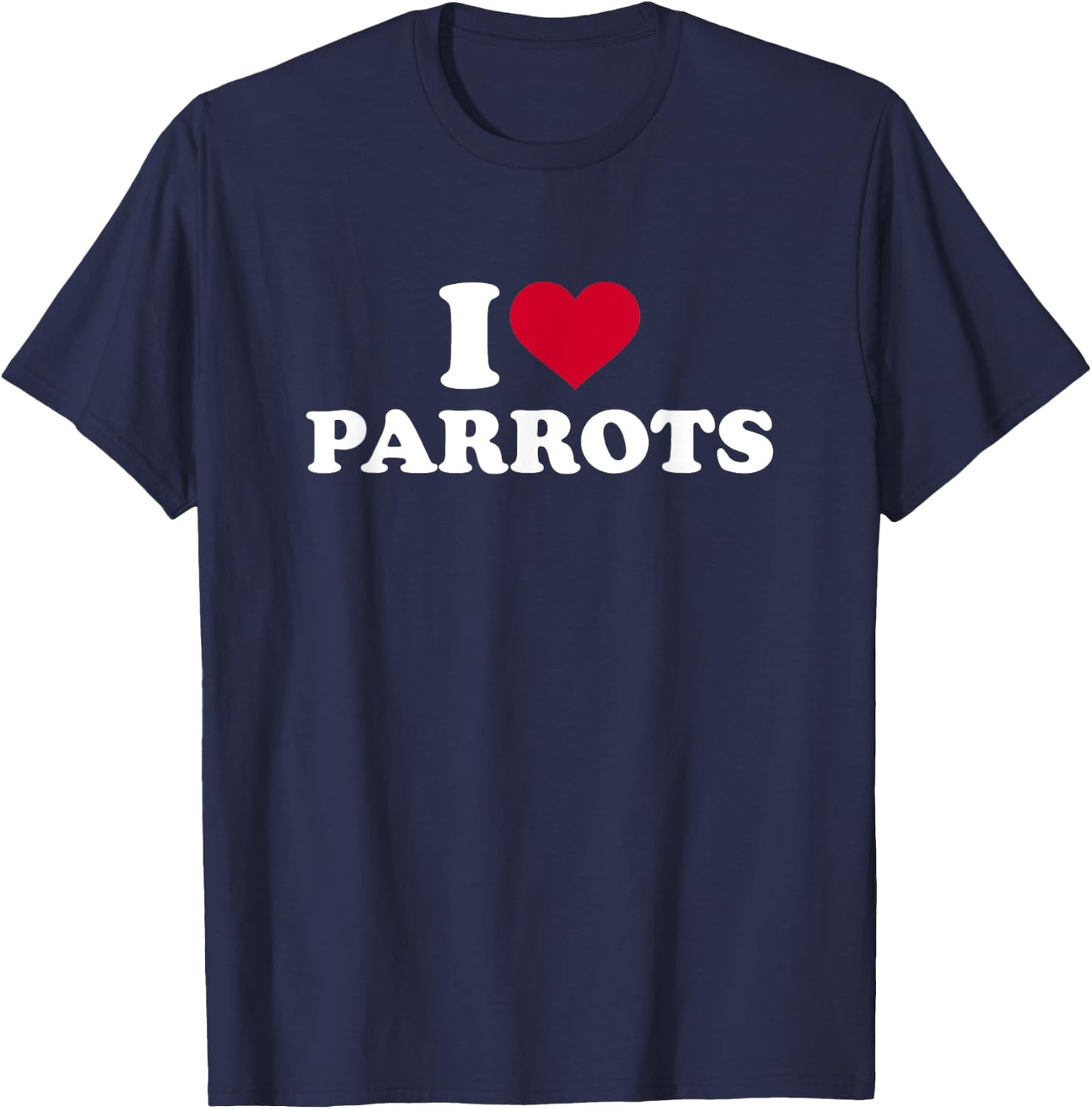 I love parrots T-Shirt - T-Shirt | Navy