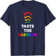 Taste the Rainbow - Funny Shirt for Medical Professionals T-Shirt - T-Shirt | Navy
