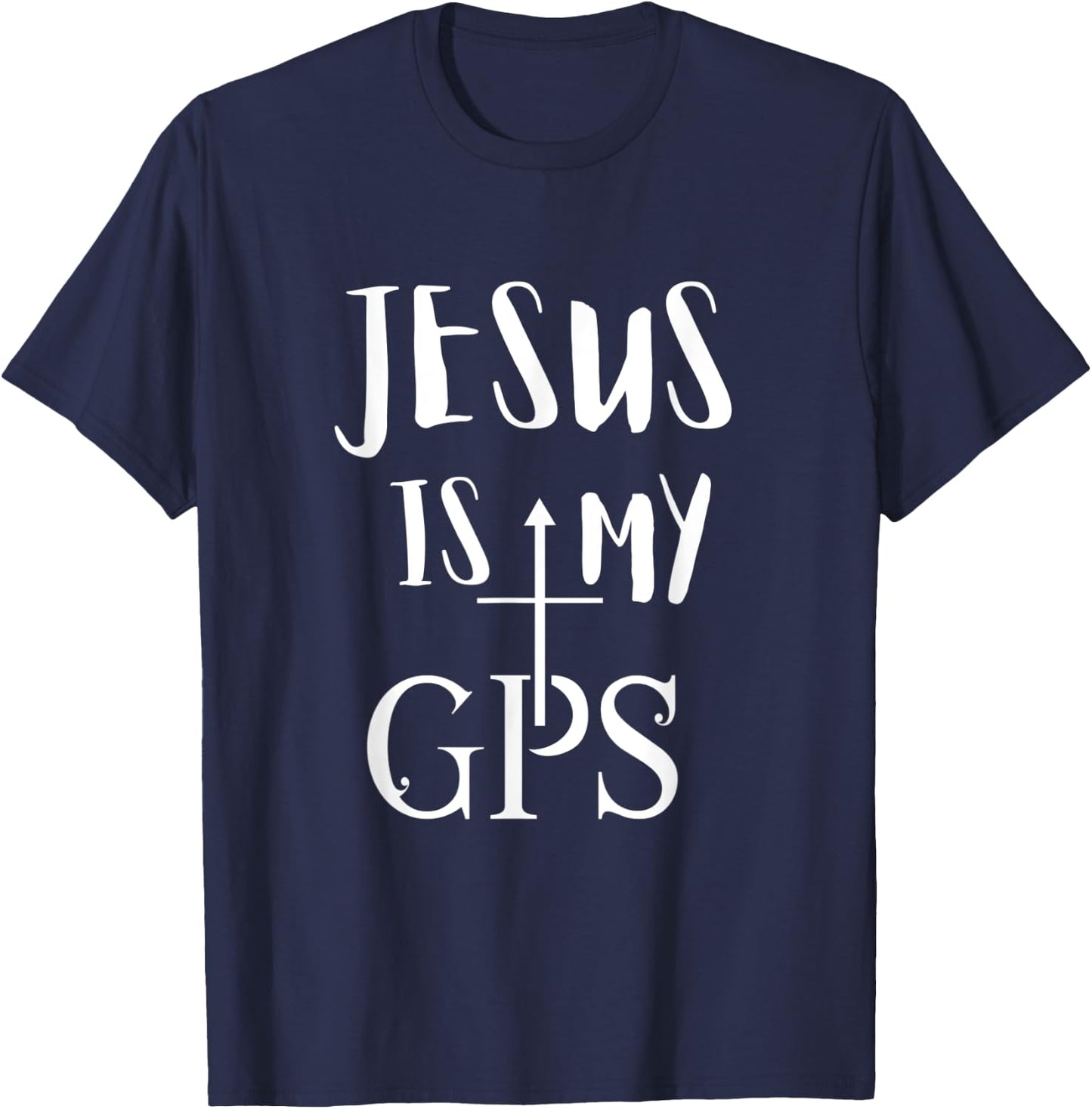 Jesus Is My GPS Christian cross christi gift T-Shirt - T-Shirt | Navy
