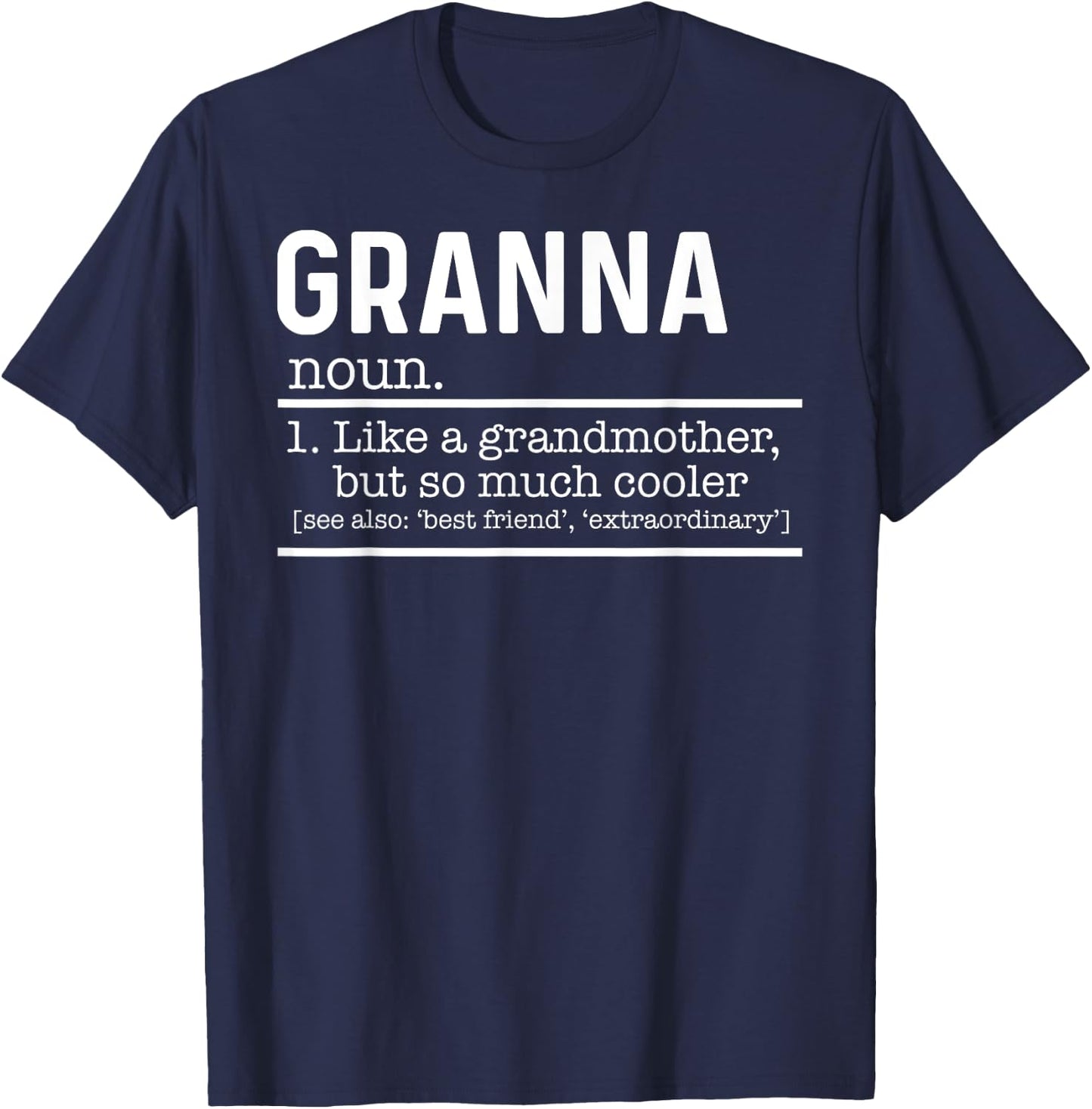 Granna Like A Grandmother But So Much Cooler Definition T-Shirt - T-Shirt | Navy