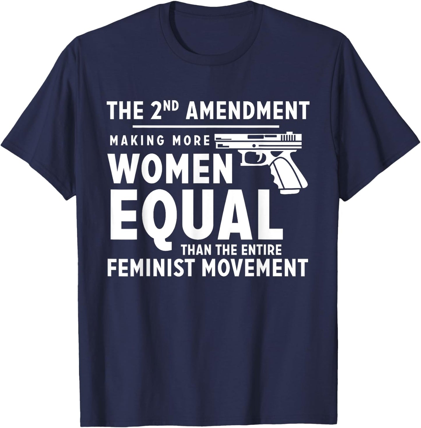 The 2nd Amendment Making Women Equal T-Shirt - T-Shirt | Navy