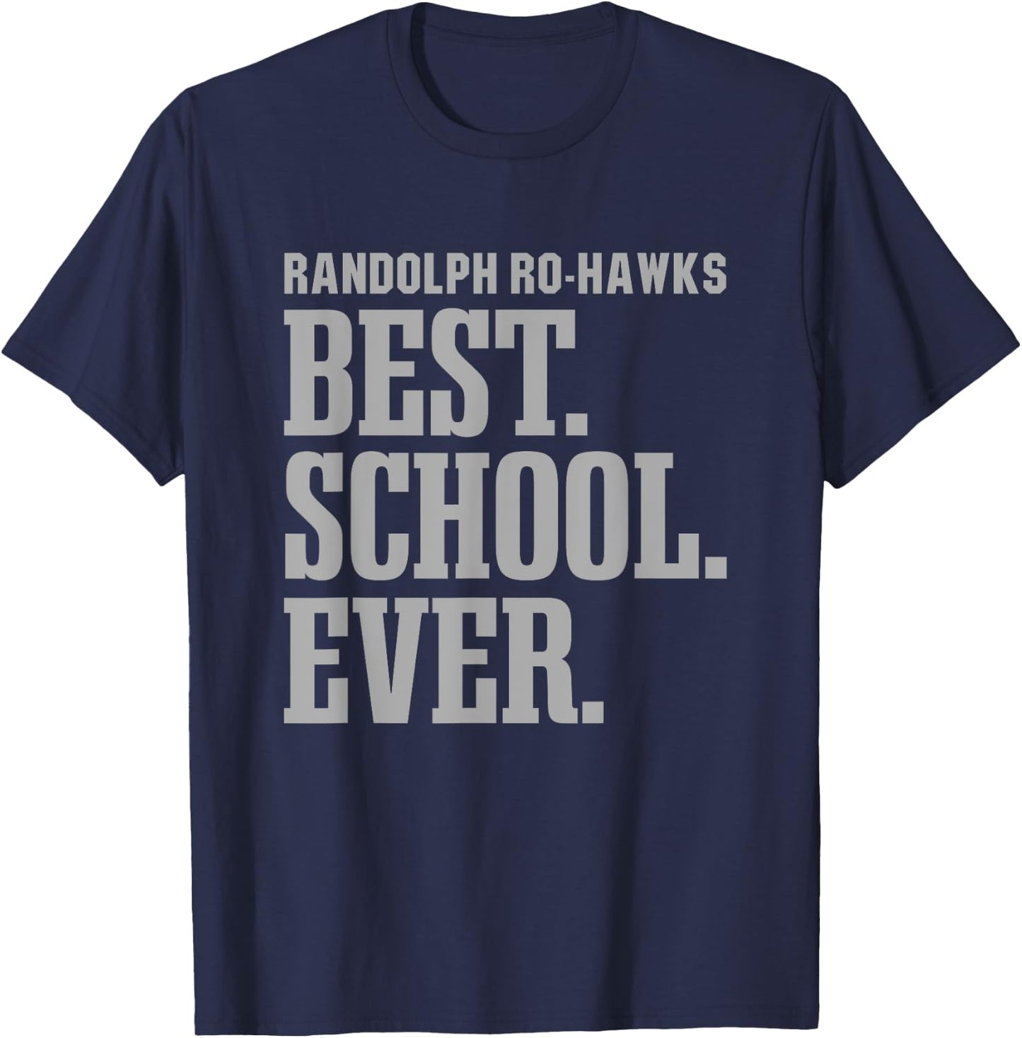 Randolph Ro-Hawks Best Ever HS T-Shirt - T-Shirt | Navy