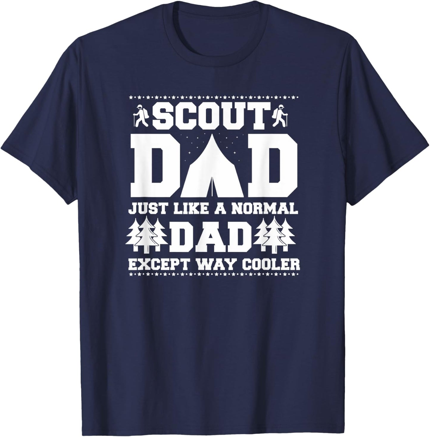 Scout Dad Like A Normal Dad Except Way Cooler T-Shirt - T-Shirt | Navy