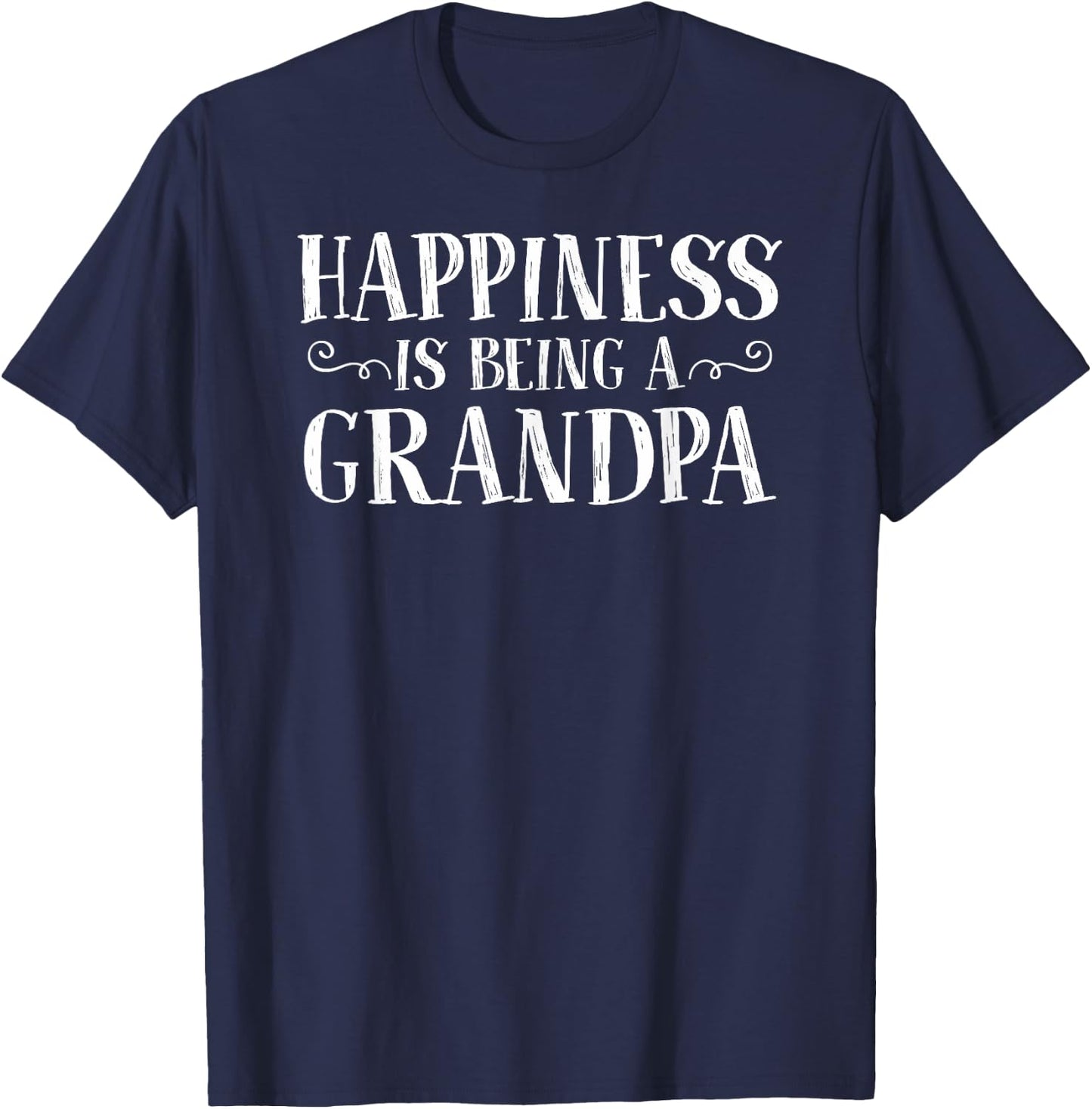 Happiness Is Being A Grandpa GrandparentsT Shirt T-Shirt - T-Shirt | Navy